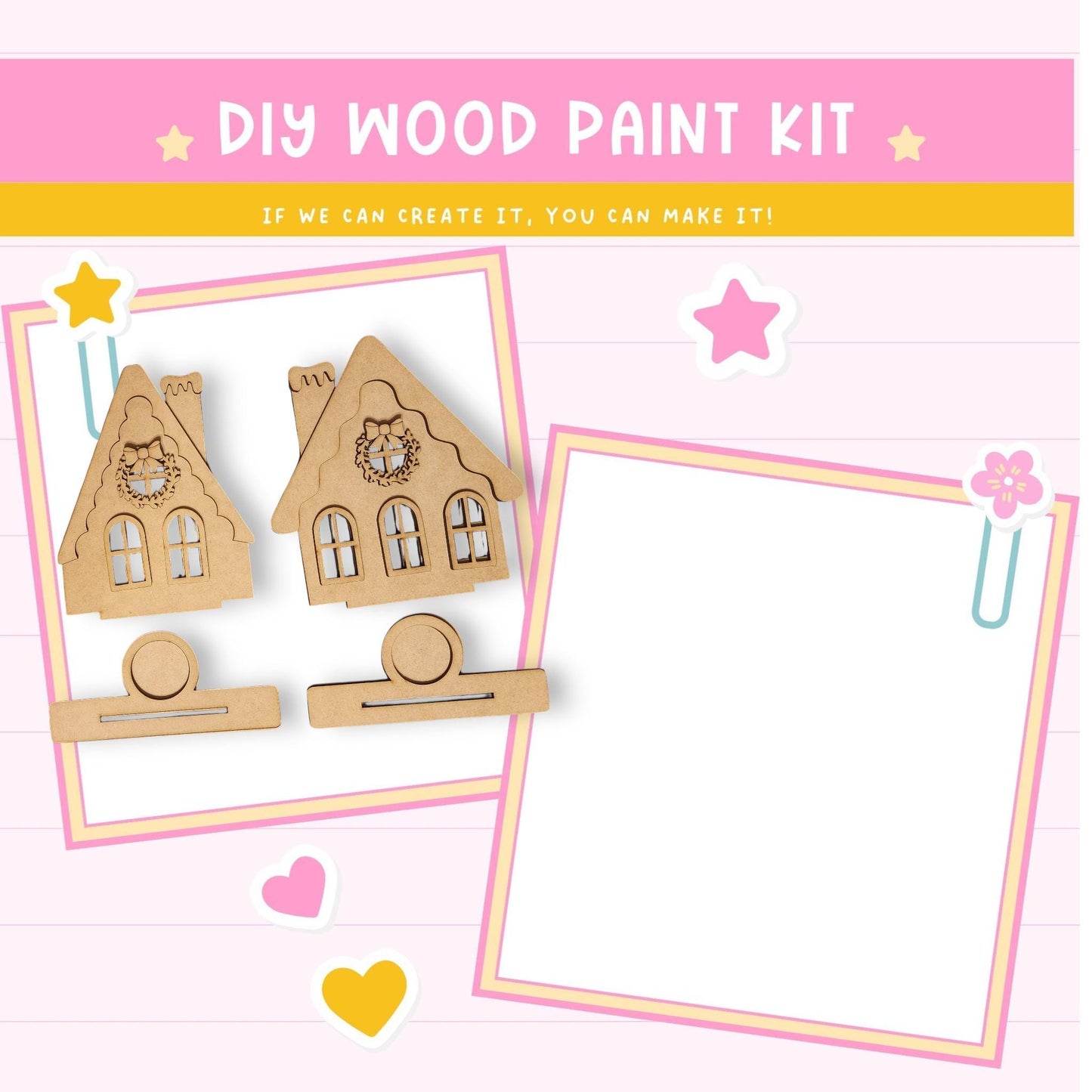 The image is a DIY wood paint kit advertisement, featuring a pink background with a white border. The kit includes wooden houses and other decorative elements, such as hearts and stars, suggesting it is a creative project for children. The text "DIY WOOD PAINT KIT" is prominently displayed, along with the phrase "IF WE CAN CREATE IT, YOU CAN MAKE IT!" This encourages viewers to engage in the activity and express their creativity.