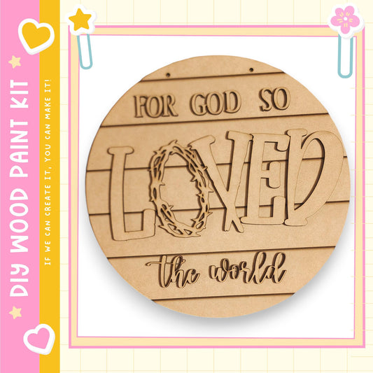 a wooden sign with the text "FOR GOD SO LOVED the world" carved into it.