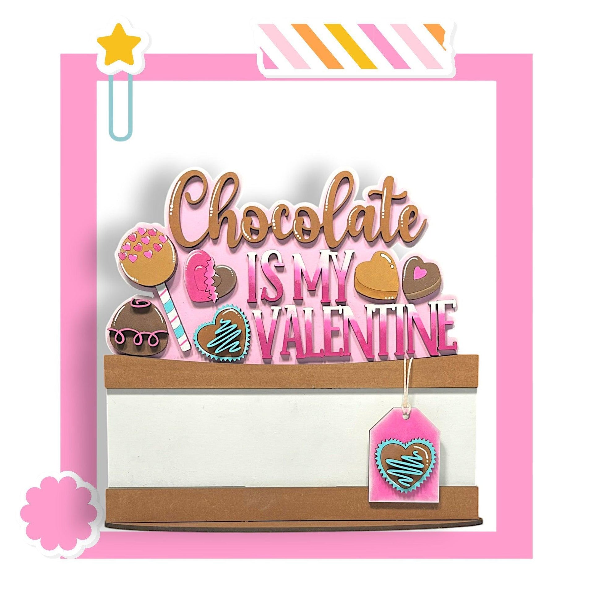 a valentine's day card with chocolate is my valentine