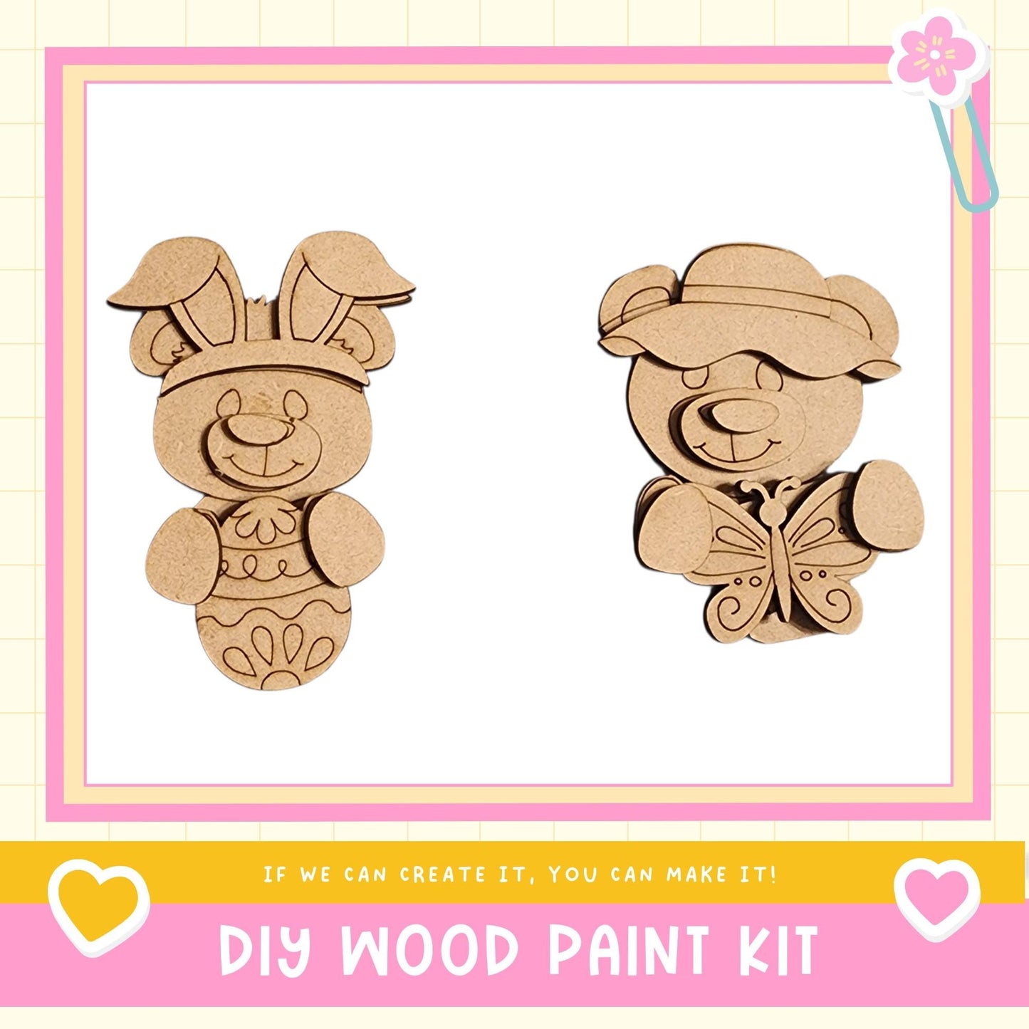 two wooden animal figures, a bunny and a bear, with a pink and white border. The text below the image reads "DIY WOOD PAINT KIT" and "If we can create it, you can make it!"