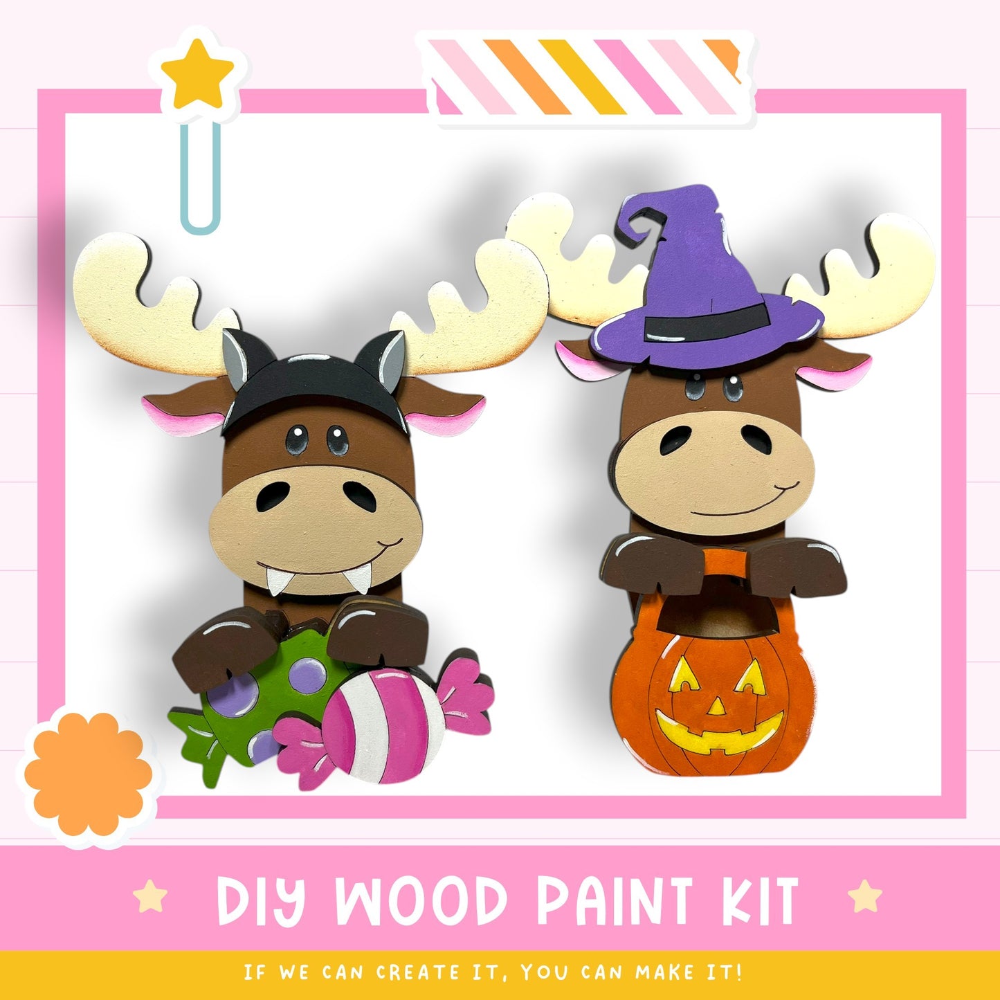 two cartoon moose characters wearing Halloween costumes, including a witch's hat and a carved pumpkin. The moose characters are holding various Halloween-themed items, such as a candy cane and a carved jack-o-lantern. The image also includes text that reads "DIY WOOD PAINT KIT" and "IF WE CAN CREATE IT, YOU CAN MAKE IT!"