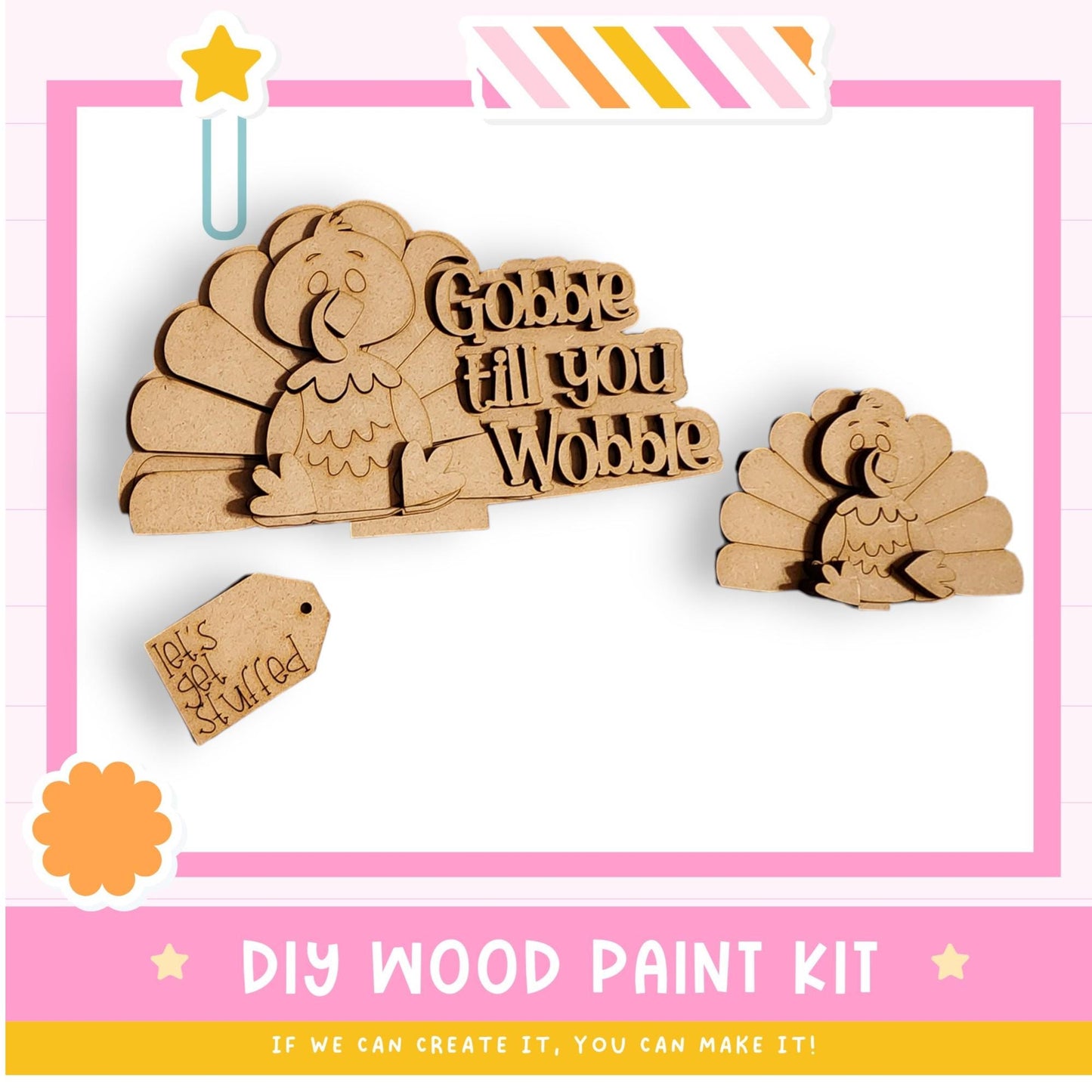a DIY wood paint kit for creating wooden turkeys, with a large wooden turkey and a smaller wooden turkey on display. The kit includes a wooden tag with the text "Let's paint stuffed turkey" and a star decoration. The kit is presented in a pink and white frame, and the text "DIY WOOD PAINT KIT" is displayed at the bottom.