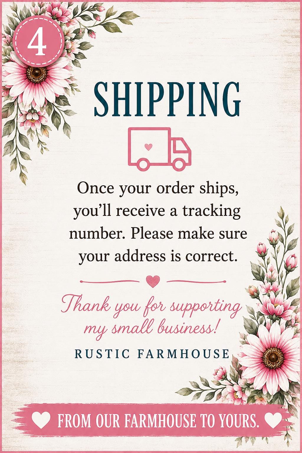 The image is a shipping label for a small business called Rustic Farmhouse. It features a pink floral border and a message about shipping.