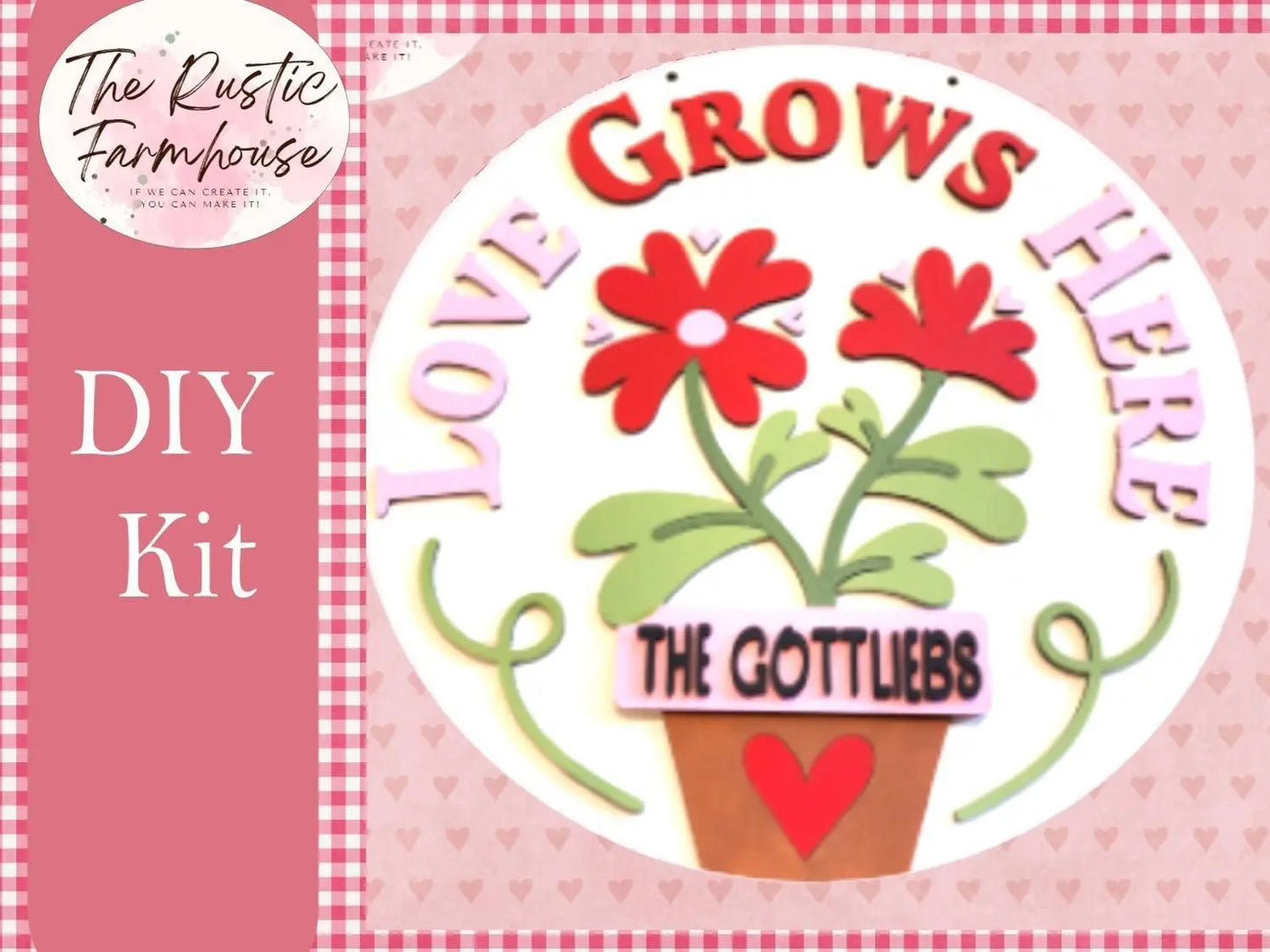 Love Grows Here Valentines Door Hanger DIY - RusticFarmhouseDecor