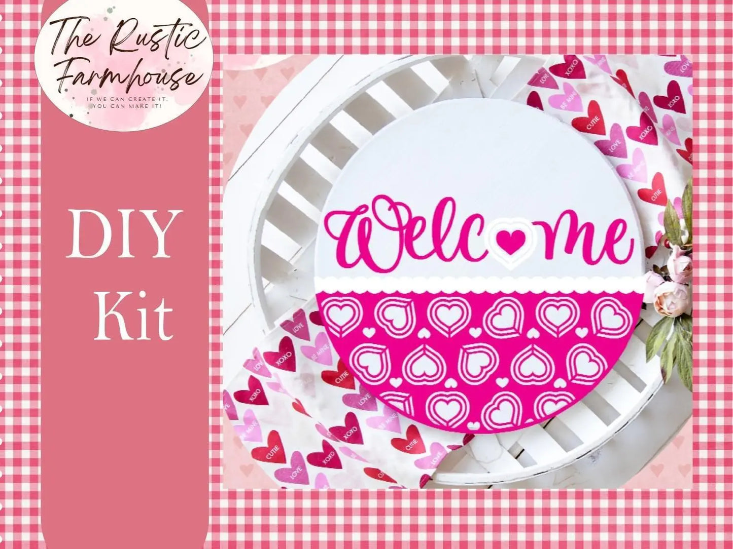 Welcome Valentines Door Hanger DIY - RusticFarmhouseDecor