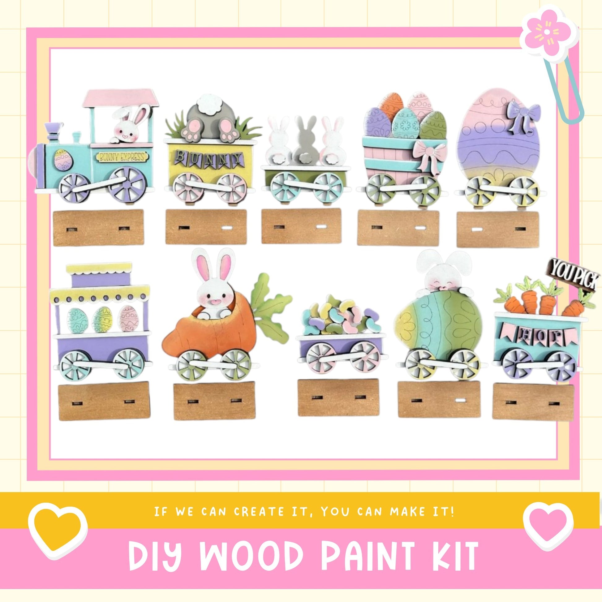 The image is a collage of nine Easter-themed wooden train car decorations, each featuring a different Easter egg and bunny design. The decorations are displayed on wooden platforms, and the image includes text that reads "DIY WOOD PAINT KIT" and "IF WE CAN CREATE IT, YOU CAN MAKE IT!"