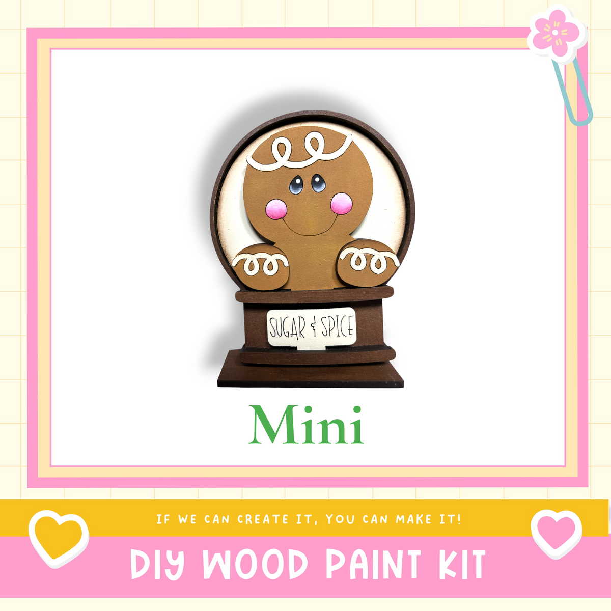 a wooden gingerbread man figure with a sign that says "Sugar & Spice Mini". The image is a collage of multiple smaller images, and the text below the image reads "DIY WOOD PAINT KIT" in a simple, clear font.