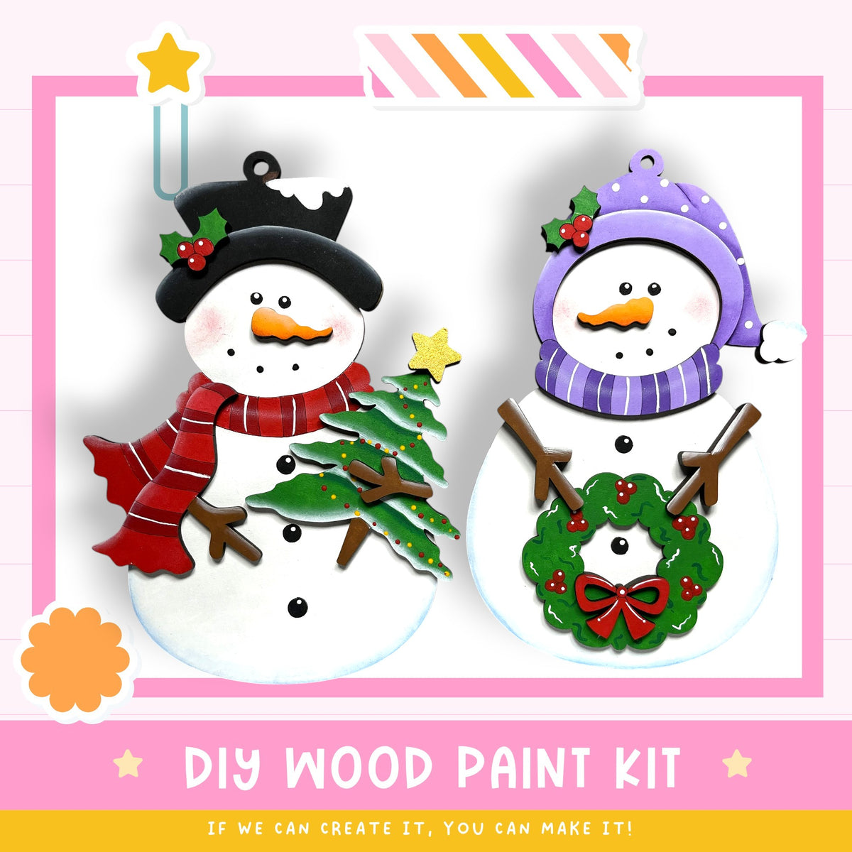 two snowmen made of wood, each wearing a different colored scarf and hat, and holding a Christmas tree and a wreath. The text below the image reads "DIY WOOD PAINT KIT" and "IF WE CAN CREATE IT, YOU CAN MAKE IT!"