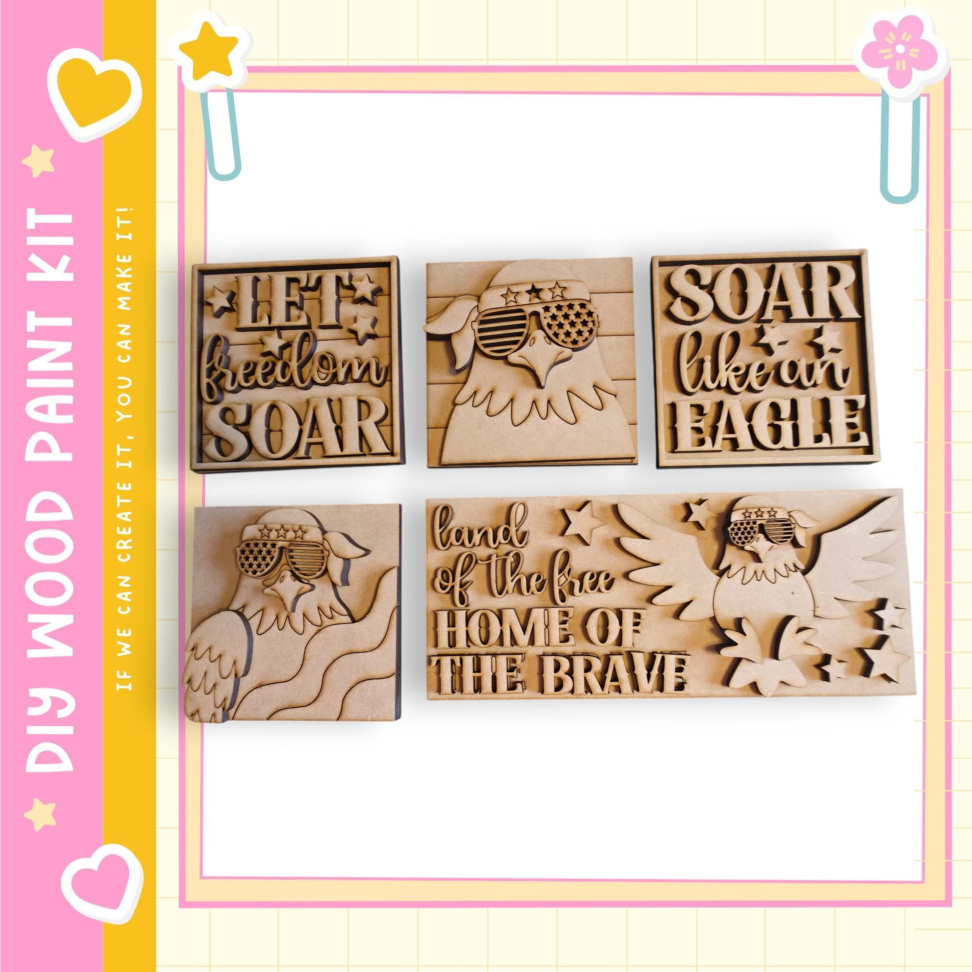 a collection of wooden cutouts, each featuring an eagle and the text "Let freedom soar" or "Soar like an eagle". The cutouts are arranged in a row, and the background is a pink and yellow color scheme with decorative elements such as hearts and stars.
