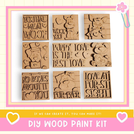 a DIY wood paint kit with various wooden cutouts and text, including phrases like "You had meat", "Puppy love is the best love", "No bones about it", "Love at fur-still sight", and "If we can create it, you can make it!".