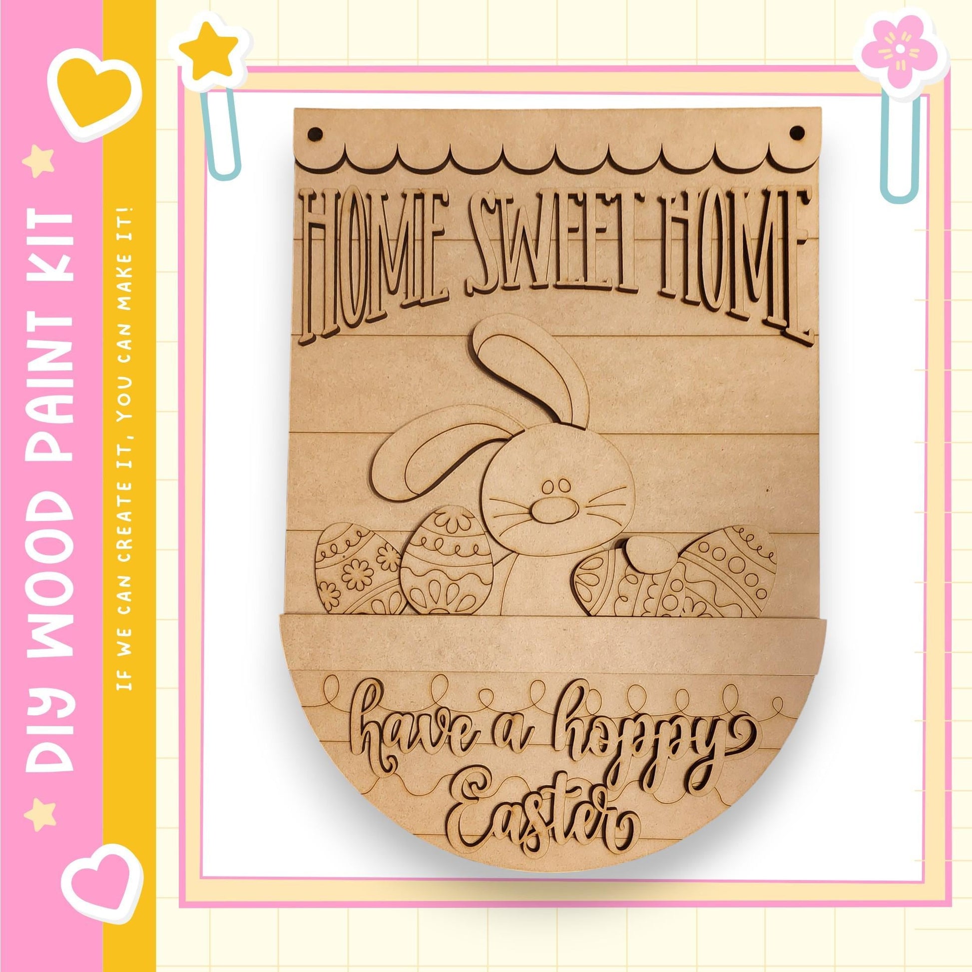 a wooden Easter decoration with a bunny and decorated Easter eggs. The decoration has a cheerful and festive design, with the text "Home Sweet Home" and "Have a happy Easter" written on it.