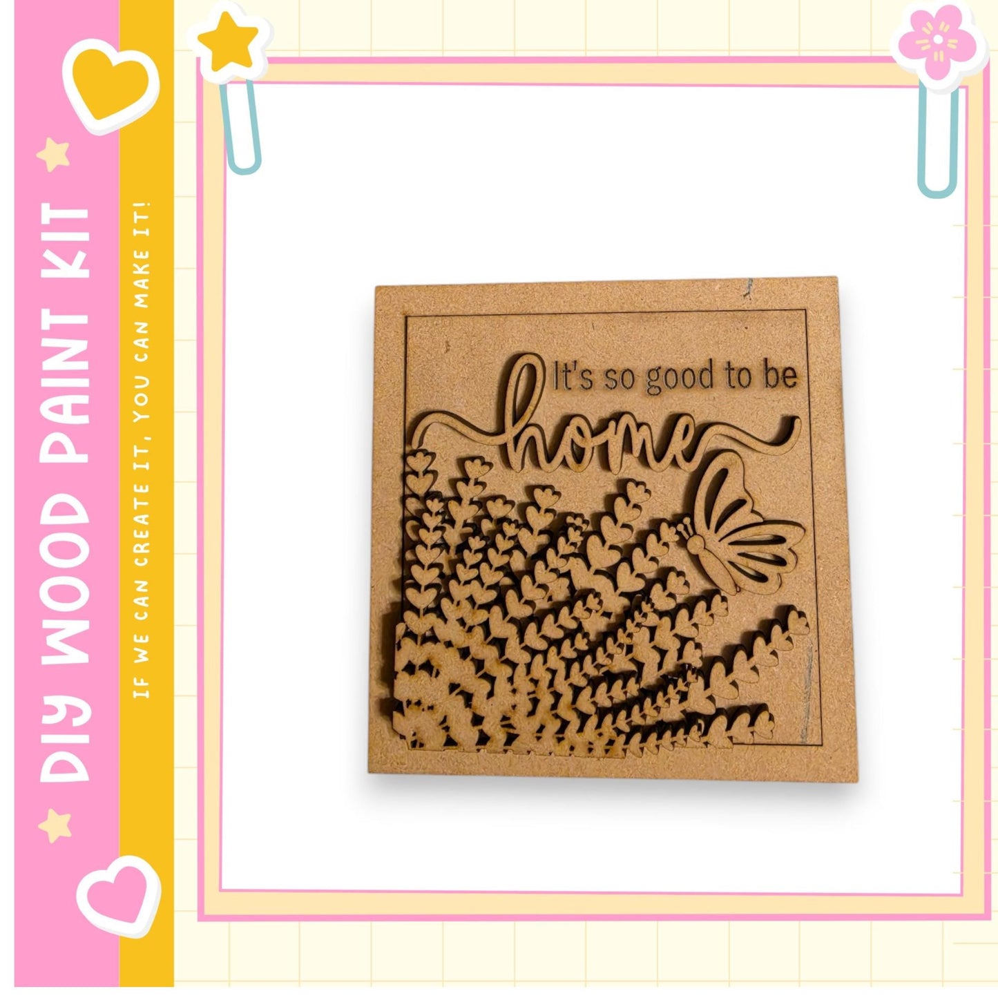 A wooden cutout with the text "It's so good to be home" carved into it, surrounded by a decorative border.