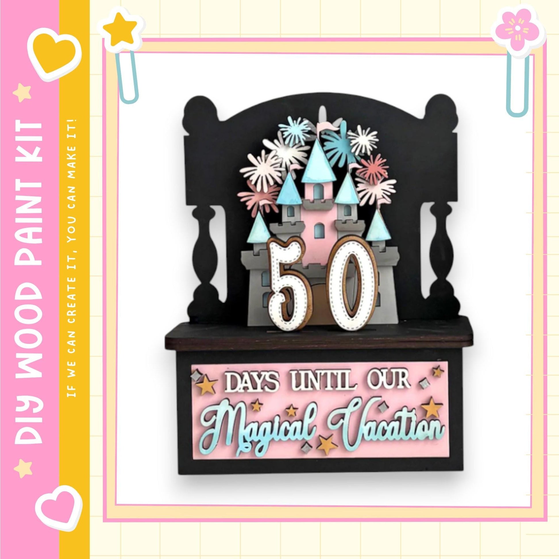 A decorative wooden frame with a castle-like structure and colorful decorations, including a sign that says "50 DAYS UNTIL OUR MAGICAL VACATION".