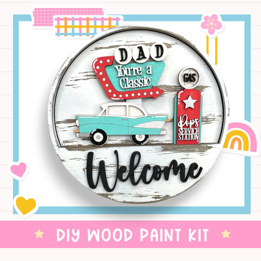 a sign that says, dad you're a classic welcome