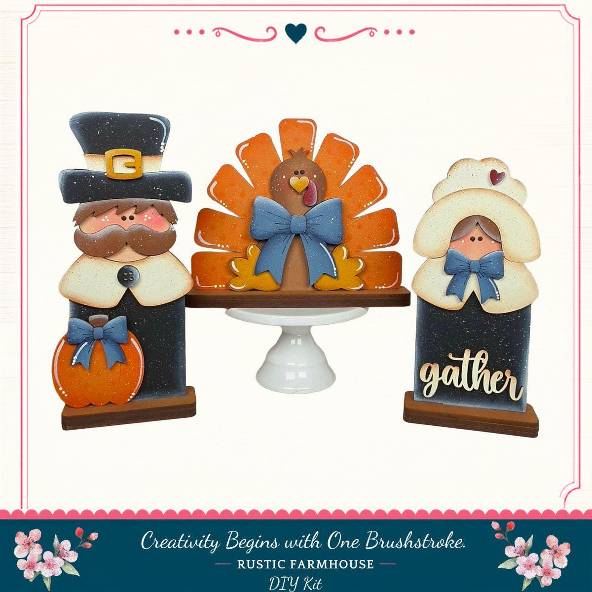 a set of three wooden figures representing a turkey, a man, and a woman, all decorated for the Thanksgiving holiday. The turkey figure is the central focus, with the man and woman figures positioned around it. The figures are set against a white background, and the image includes text that reads "Creativity Begins with One Brushstroke. Rustic Farmhouse DIY Kit".