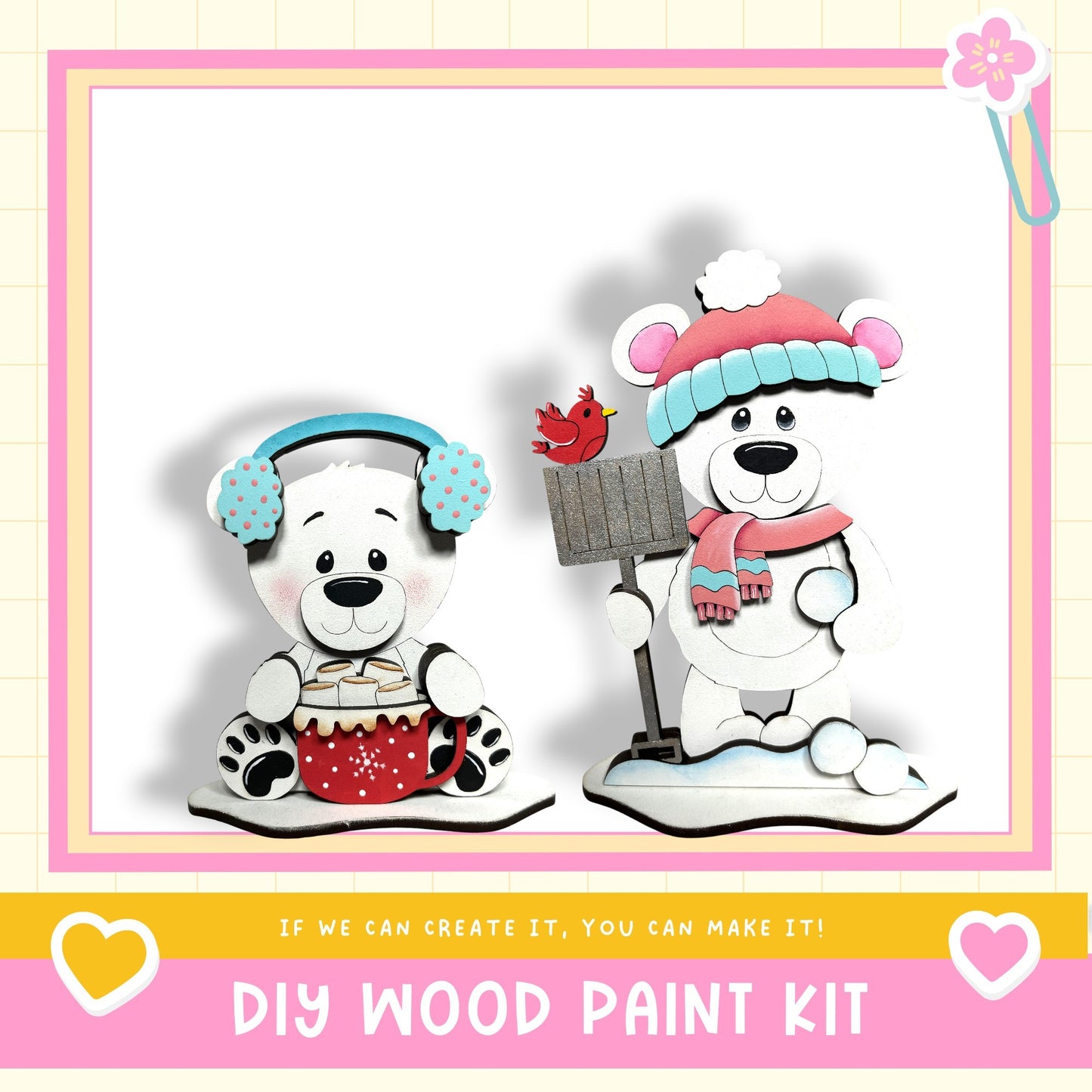 two wooden bear figurines, one sitting and one standing, wearing winter accessories and holding a snow globe. The image is a DIY wood paint kit, and the caption encourages creating something from the kit.