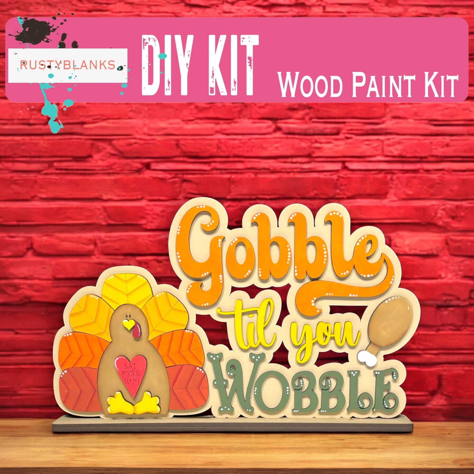 a wooden sign that says gobble til you wobble