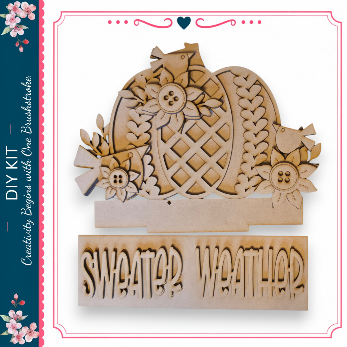 The image is a wooden craft kit that includes a pumpkin-shaped piece with flowers and a bird, as well as a sign that says "Sweater Weather".