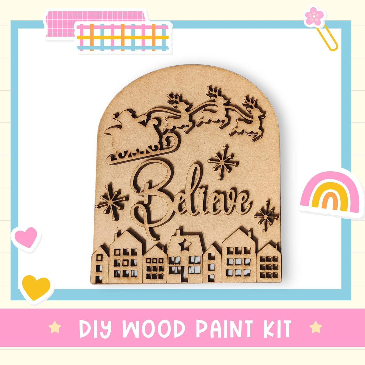 A wooden sign with the word "Believe" carved into it, surrounded by a decorative border and various colorful stickers.