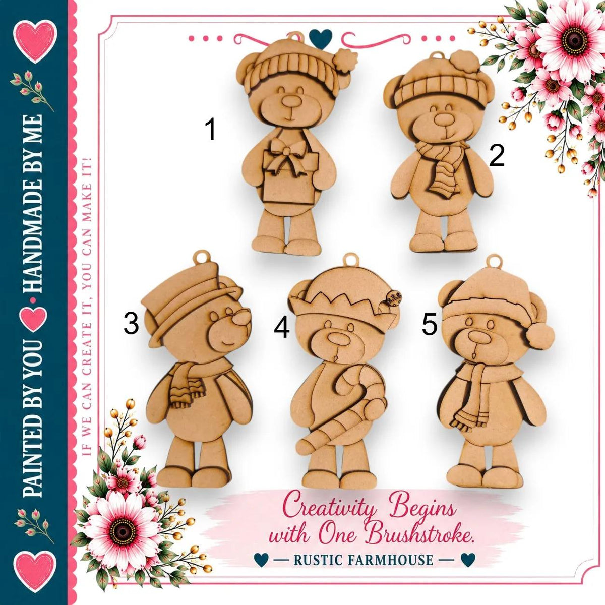 a collection of wooden teddy bear ornaments, each with a unique design and color, arranged in a visually appealing manner. The text "Creativity Begins with One Brushstroke" suggests that these ornaments can be created using a single brushstroke technique, which is a creative approach to crafting these decorative items. The image is described as a "Handmade by You" and is part of a series of handmade items, possibly for the holiday season.