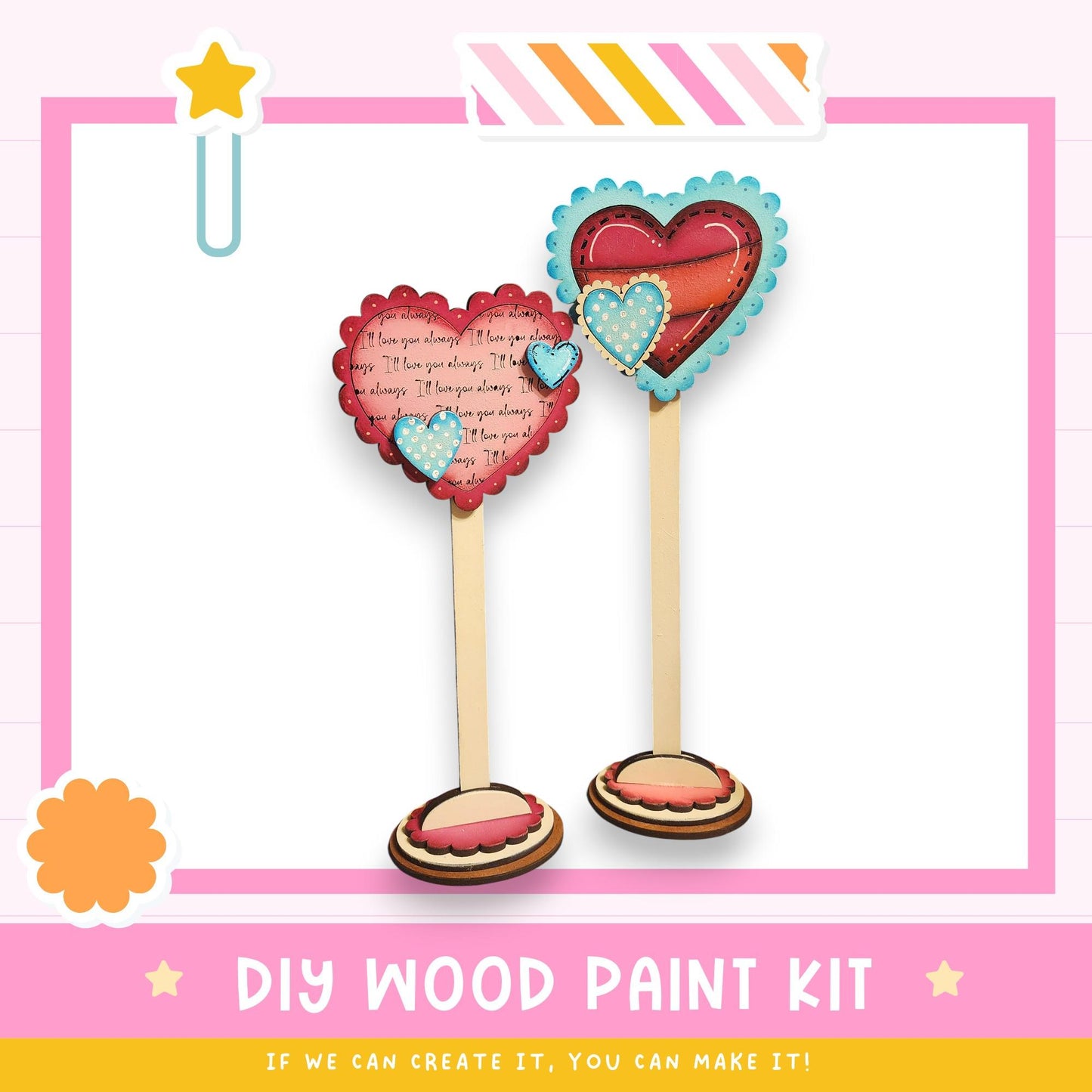 two heart-shaped decorations made of wood, with a pink and white border. The text below the image reads "DIY WOOD PAINT KIT" and "IF WE CAN CREATE IT, YOU CAN MAKE IT!"
