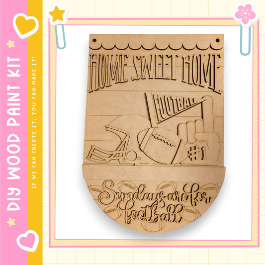 The image is a wooden sign with the text "Home Sweet Home Football" and a football graphic.