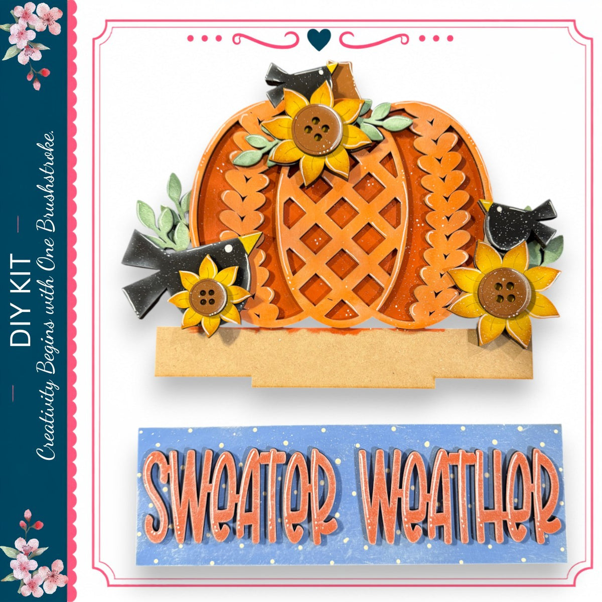 The image is a collage featuring a pumpkin with sunflowers and birds, along with the text "Sweater Weather" and "DIY KIT" in the corners.