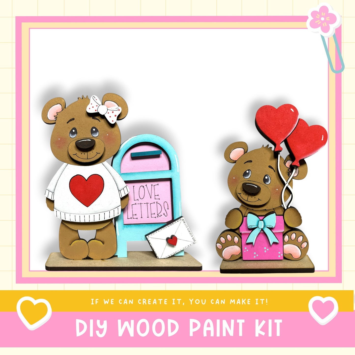 two wooden teddy bears, one standing and one sitting, with heart-shaped balloons attached to them. The teddy bears are positioned next to a mailbox with a "Love Letters" sign. The image also includes text that says "DIY WOOD PAINT KIT" and "If we can create it, you can make it!"