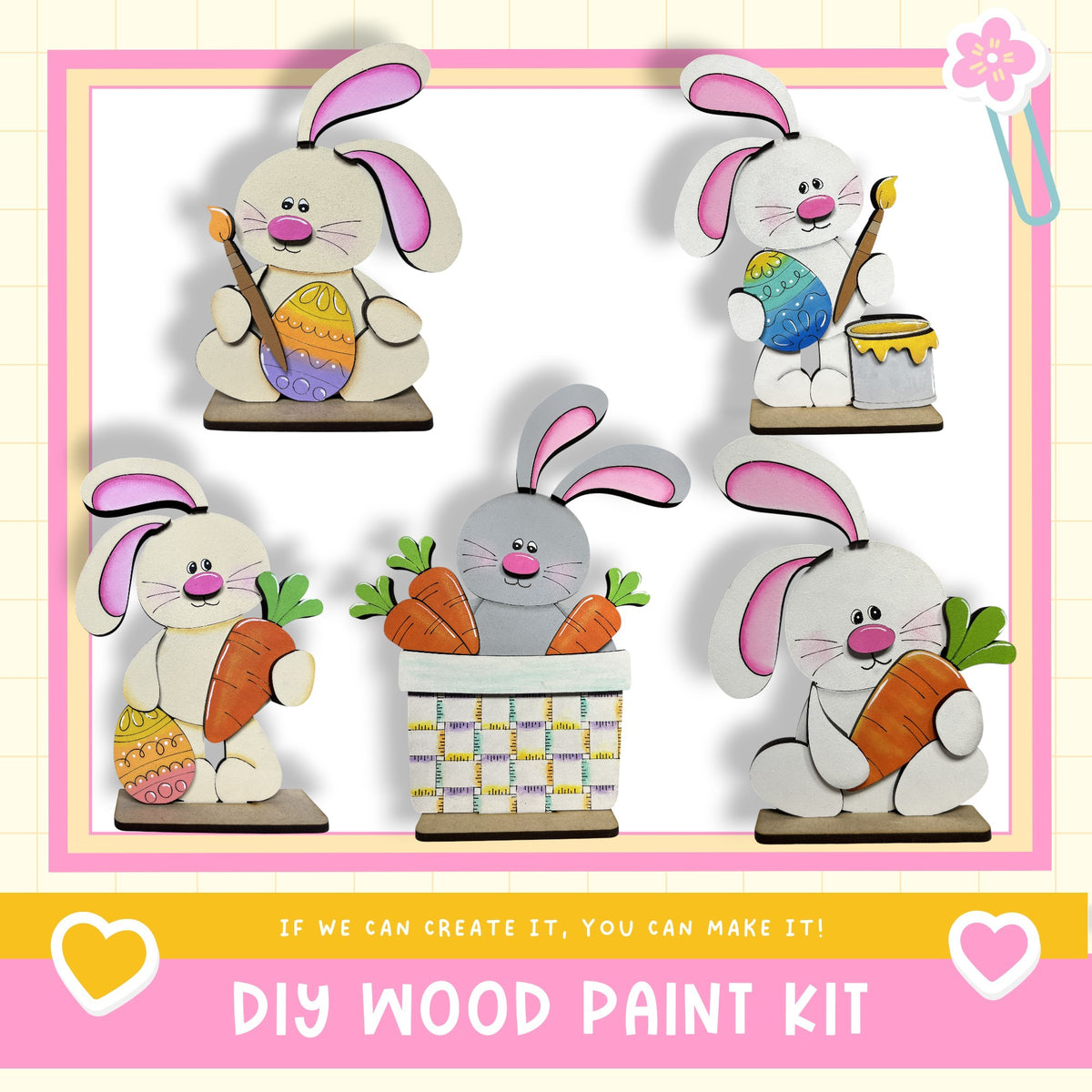 The image is a collage of five wooden Easter bunny figures, each holding a carrot and placed in a basket. The text below the image reads "DIY WOOD PAINT KIT" and "If we can create it, you can make it!"