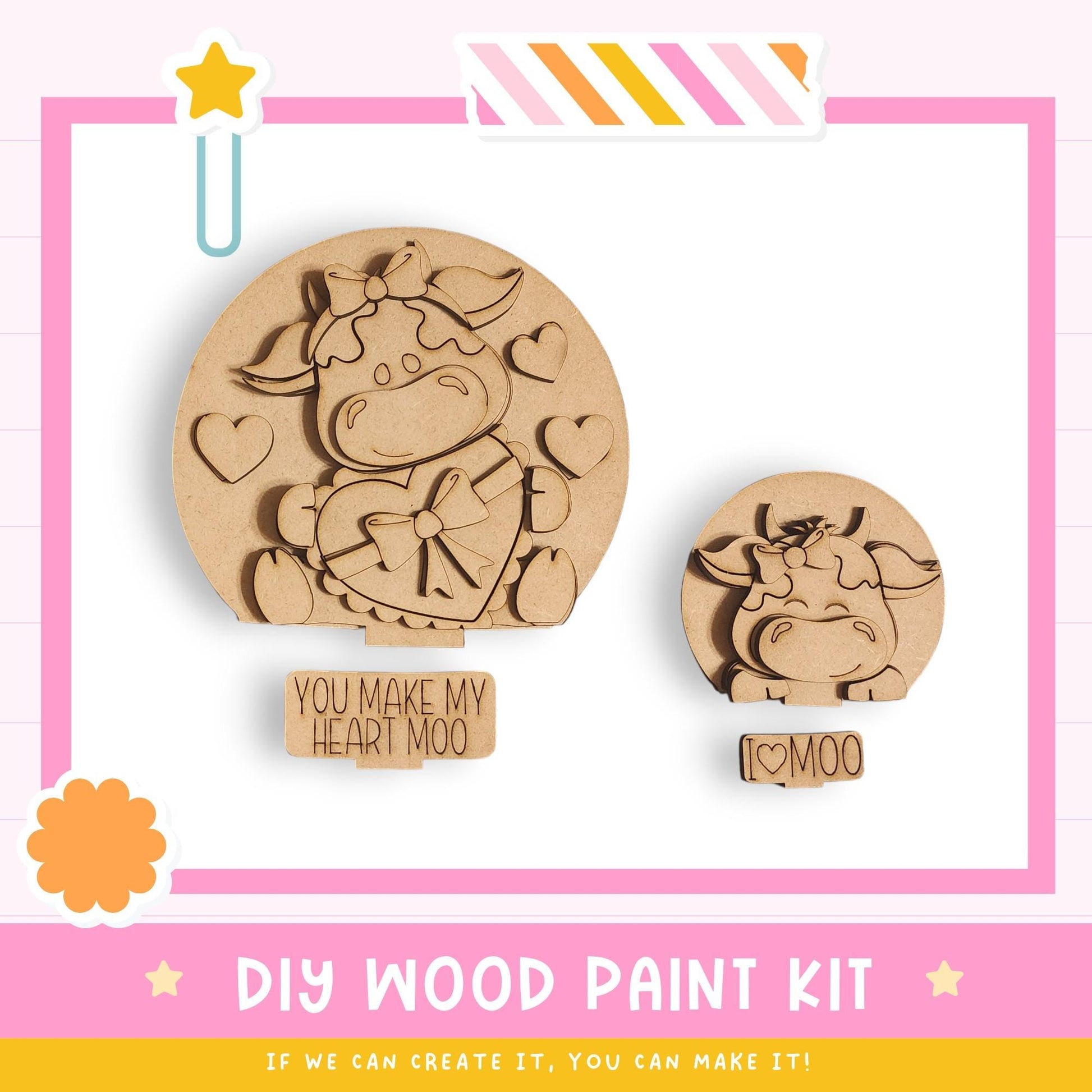 a DIY wood paint kit for creating wooden moo-shaped figures. The kit includes a wooden moo figure and a wooden heart-shaped figure, both of which are designed to resemble a cow. The kit also includes a wooden heart-shaped figure and a wooden moo figure. The kit is presented in a pink and white color scheme, with a star decoration on the left side. The text on the image reads "DIY WOOD PAINT KIT" and "IF WE CAN CREATE IT, YOU CAN MAKE IT!"