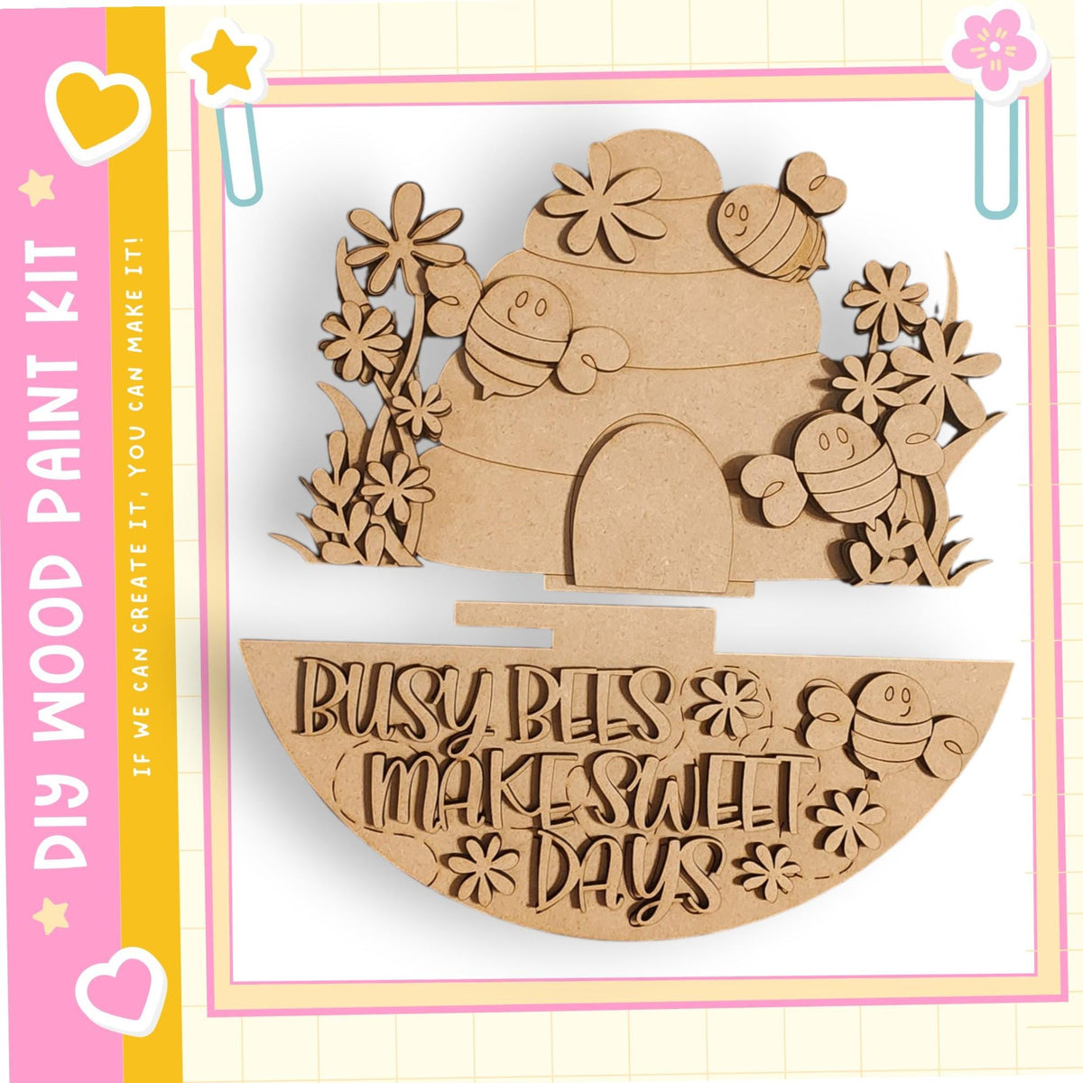 a wooden craft kit with a beehive design and flowers, along with a sign that says "Busy bees make sweet days".