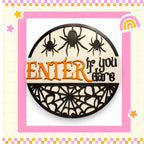 Finsihed Item -  Enter if you Dare Door Hanger - RusticFarmhouseDecor