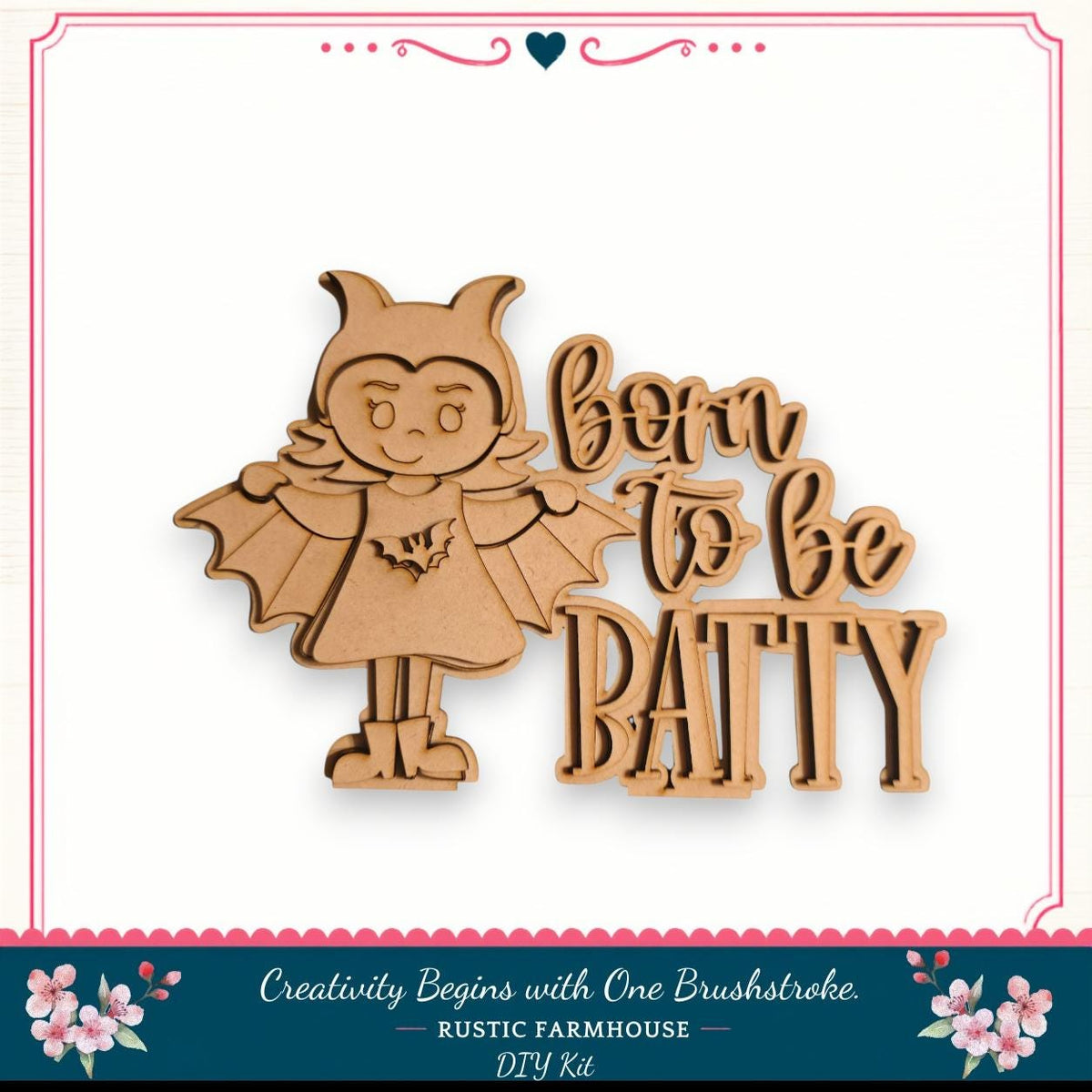 A wooden cutout of a bat-like character with the text "born to be BATTY" in a decorative font.
