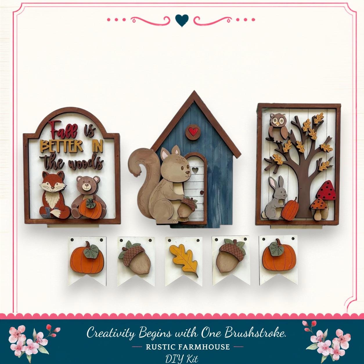 The image is a collage of various wooden cutouts depicting animals and seasonal elements, such as a squirrel, a bird, a tree, and pumpkins. The collage is framed by a decorative border, and the text "Creativity Begins with One Brushstroke. Rustic Farmhouse - DIY Kit" is displayed at the bottom.
