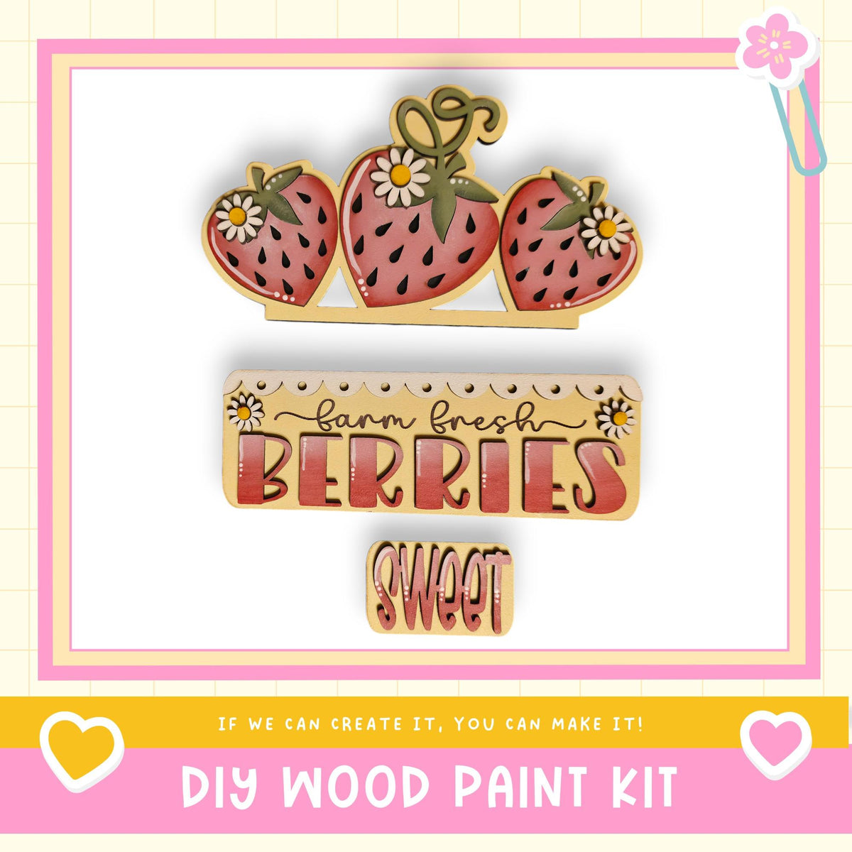 The image is a promotional poster for a DIY wood paint kit, featuring a wooden strawberry decoration and the text "Farm fresh berries sweet" along with a heart symbol.