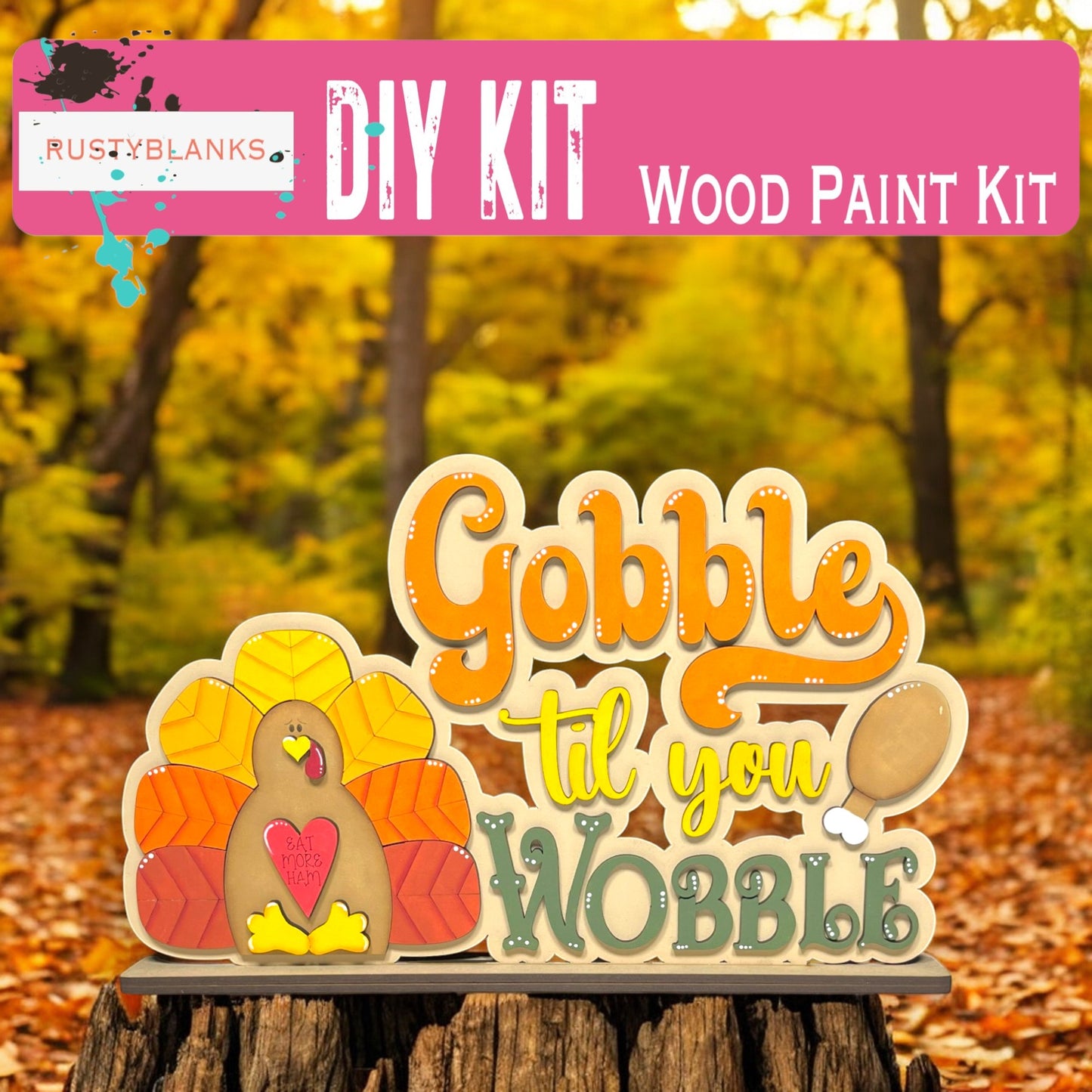 a wooden sign that says gobble til you wobble