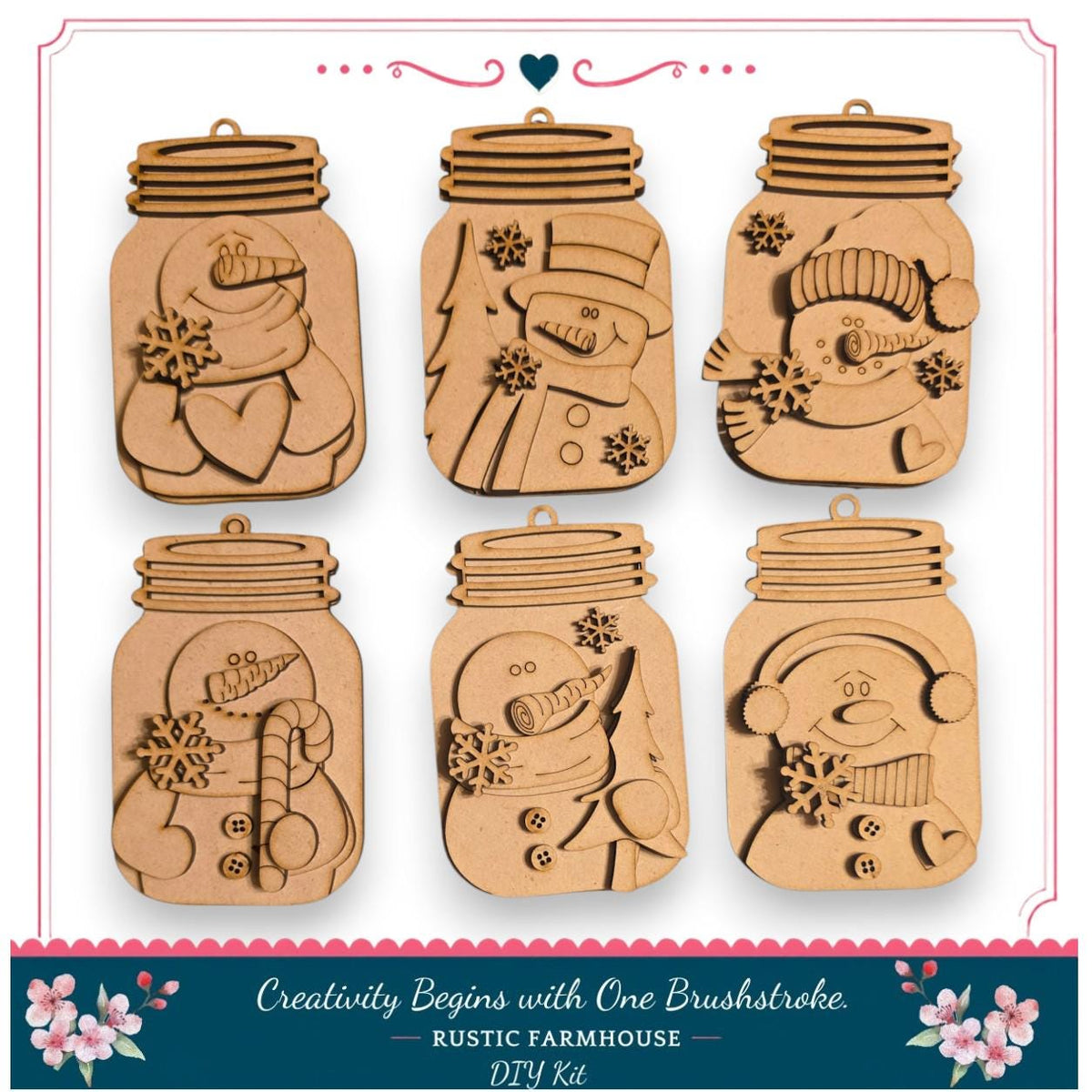 six wooden ornaments shaped like mason jars, each featuring a snowman design. The ornaments are arranged in a grid pattern, with two ornaments in each row and two ornaments in each column. The text below the image reads "Creativity Begins with One Brushstroke - RUSTIC FARMHOUSE - DIY KIT".
