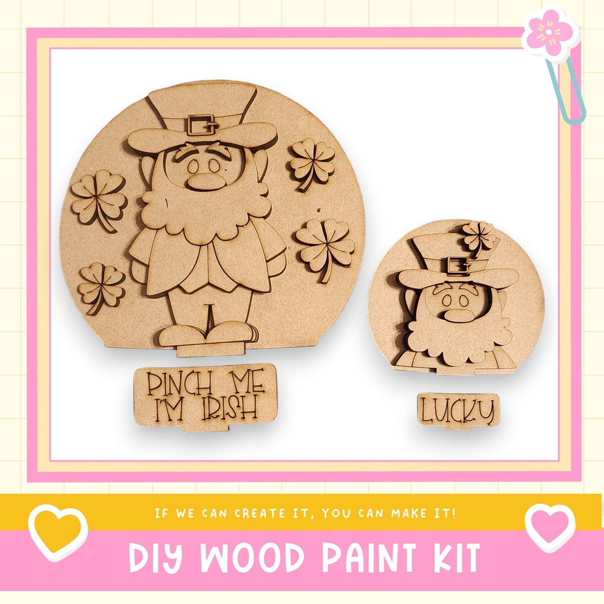 a DIY wood paint kit for creating a wooden character, specifically a leprechaun, with the text "Pinch Me I'm Irish Lucky" and "If we can create it, you can make it!"