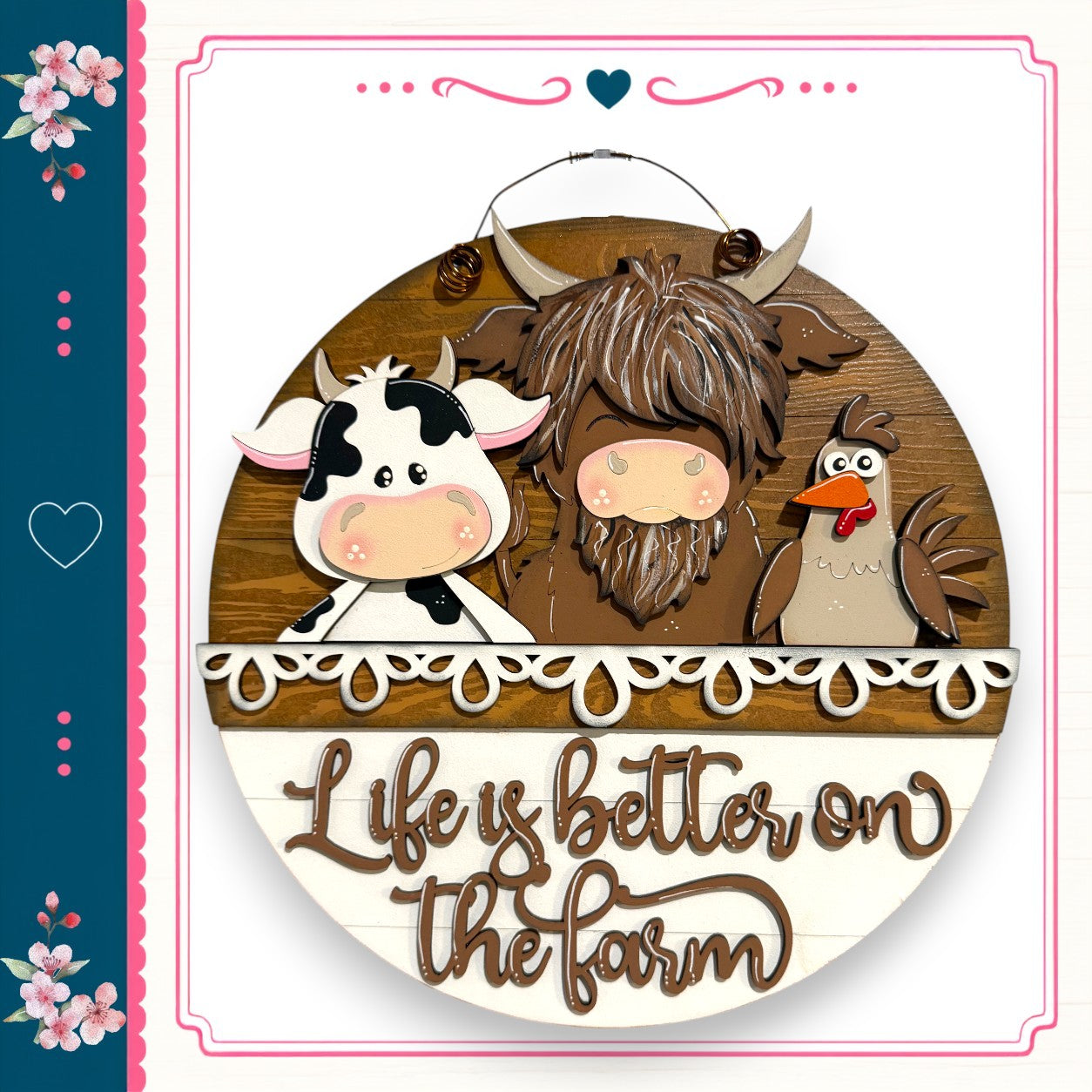 A wooden sign with a cow, a chicken, and a rooster, along with the text "Life is better on the farm" written on it.