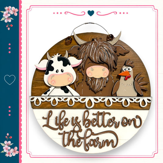 A wooden sign with a cow, a chicken, and a rooster, along with the text "Life is better on the farm" written on it.