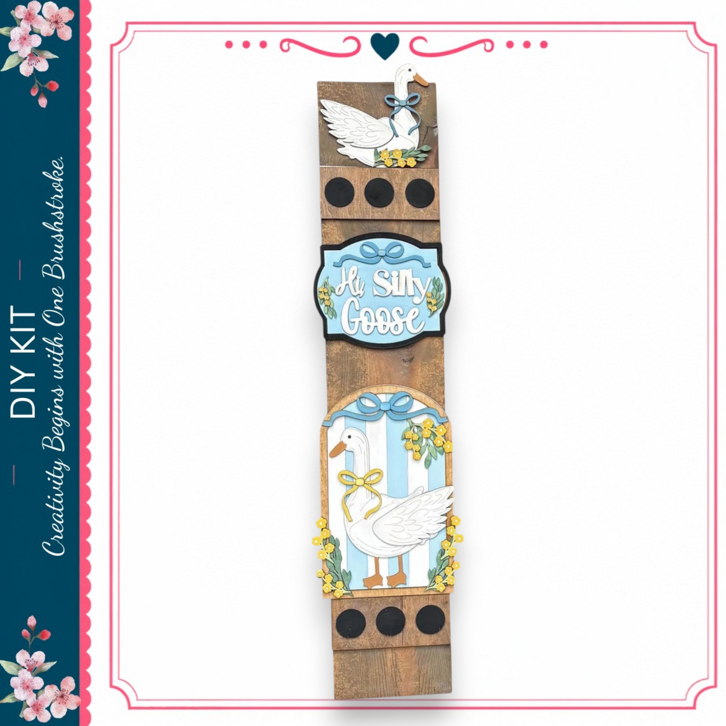 a wooden sign with decorative elements, including a goose and flowers, and the text "My Silly Goose" on it.