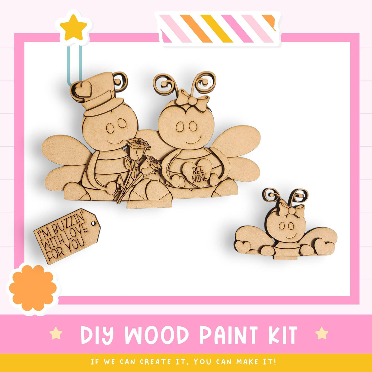 The image is a DIY wood paint kit featuring a wooden bee and a wooden flower. The kit includes a wooden bee and a wooden flower, along with a sign that says "I'm buzzin' with love for you".