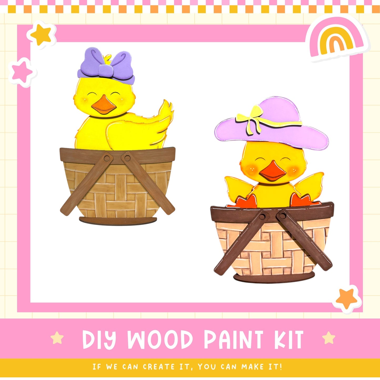 two cheerful yellow duck characters sitting in brown woven baskets, with a pink and yellow border. The text below the image reads "DIY WOOD PAINT KIT" and "IF WE CAN CREATE IT, YOU CAN MAKE IT!"