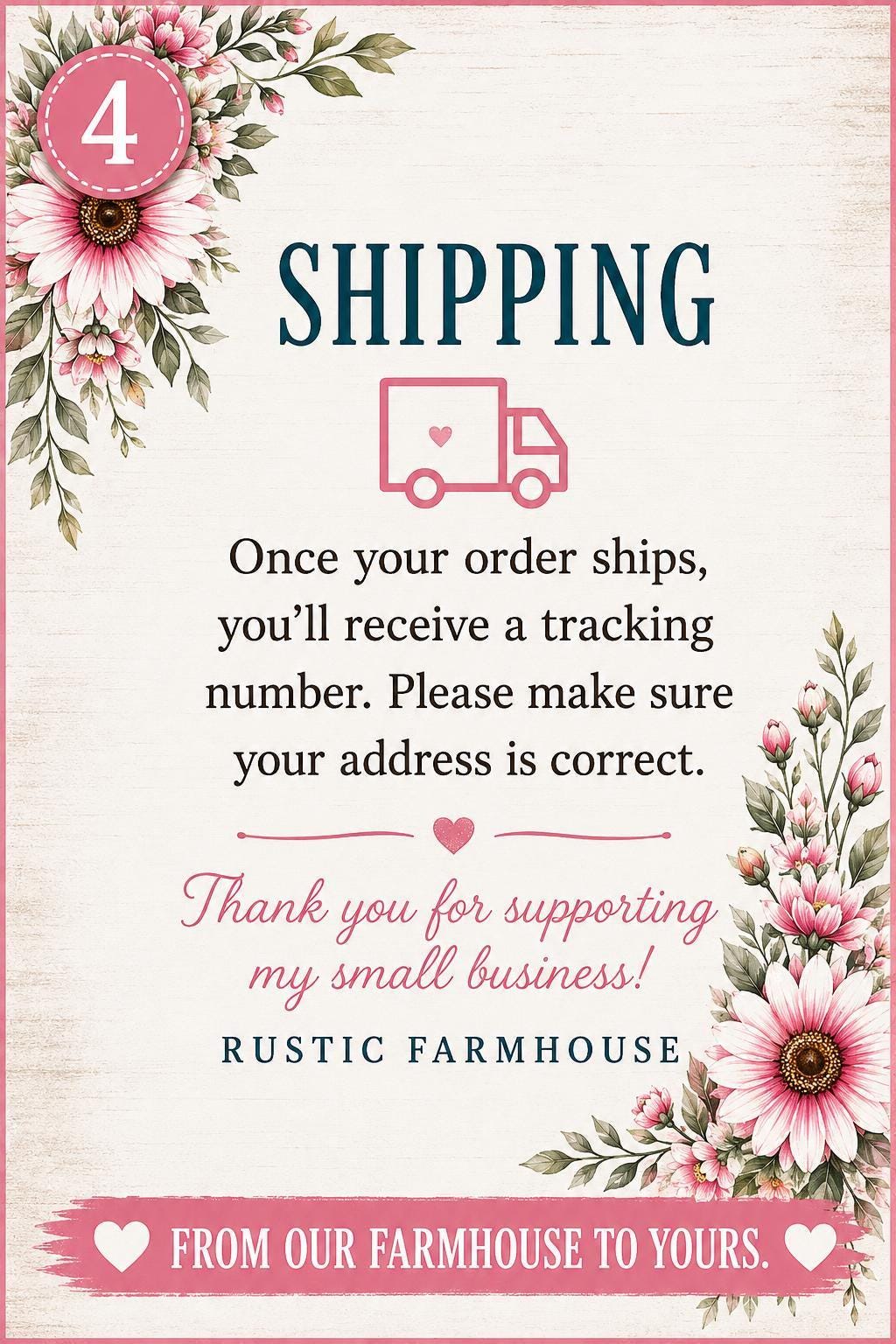 The image is a shipping label for a small business called Rustic Farmhouse. It features a pink floral border and a message about shipping.