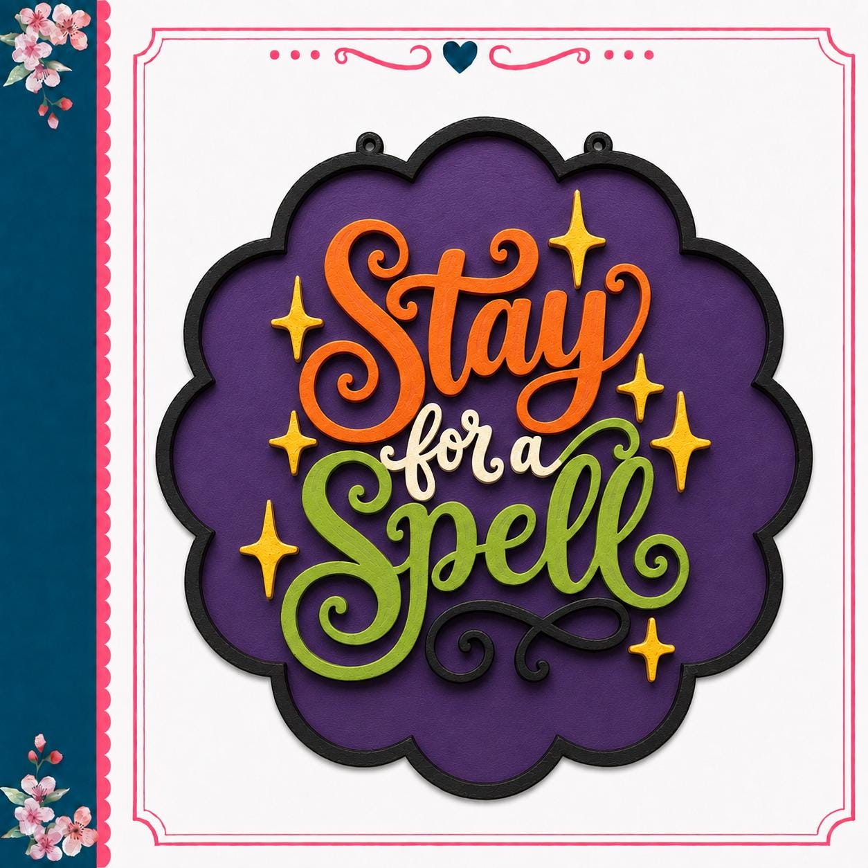 a colorful, decorative design with the text "Stay for a Spell" prominently displayed.