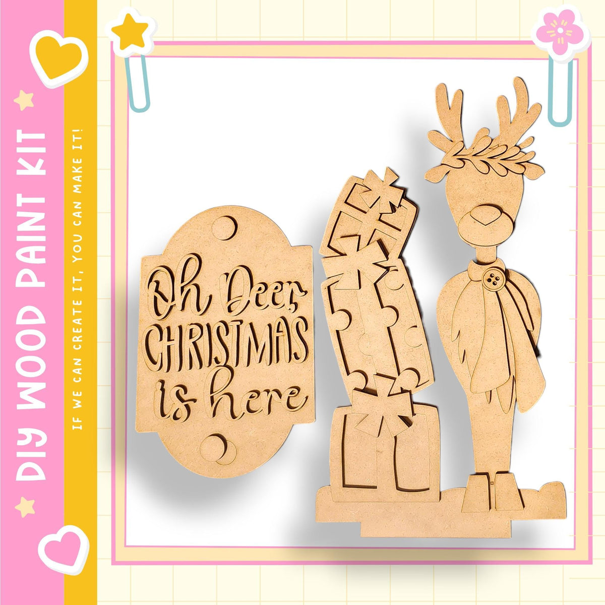 a wooden Christmas decoration kit with a deer figure and a sign that says "Oh Deer Christmas is here".