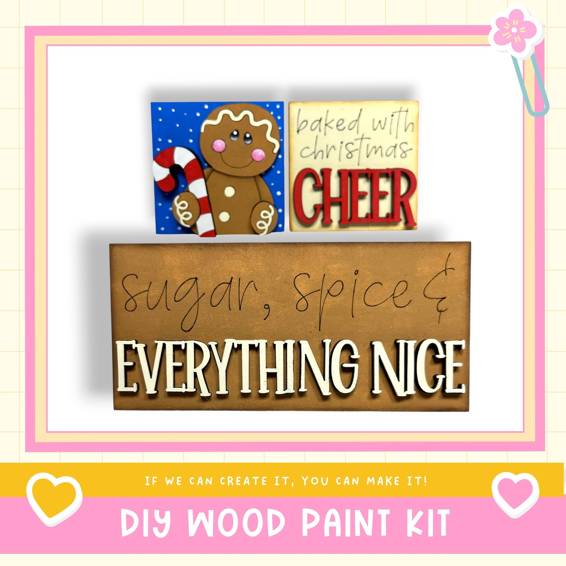 The image is a DIY wood paint kit advertisement, featuring a gingerbread man and a sign that says "baked with christmas cheer sugar, spice & everything nice".