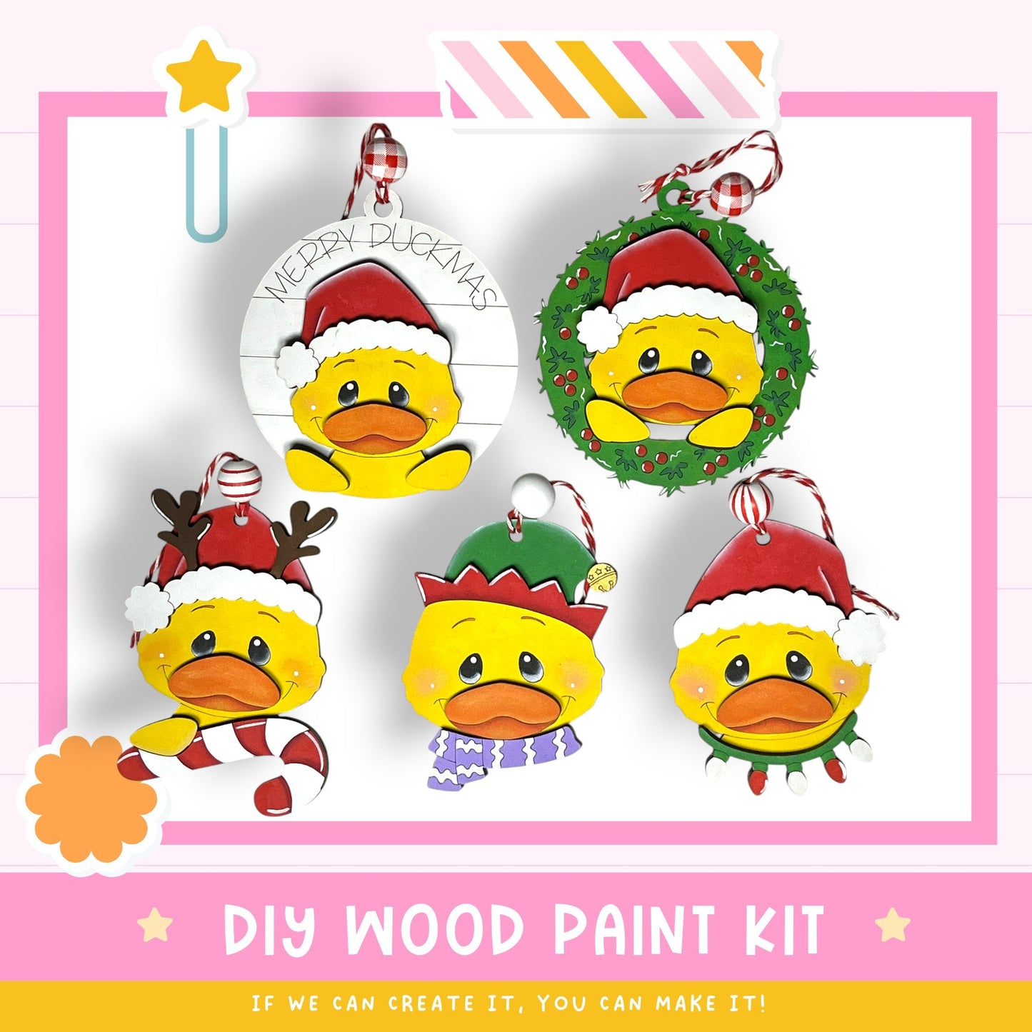 The image is a collage of five wooden ornaments featuring cartoon duck faces wearing Santa hats. The text below the image reads "DIY WOOD PAINT KIT" and "IF WE CAN CREATE IT, YOU CAN MAKE IT!"