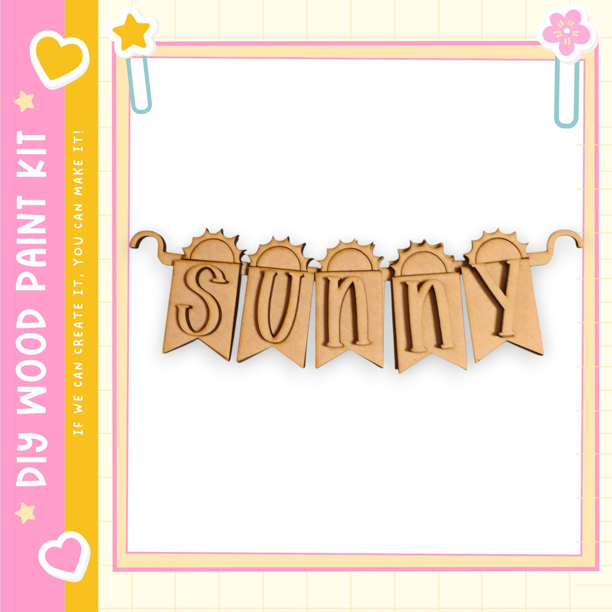 a banner with the word "SUNNY" written on it, hanging on a frame.