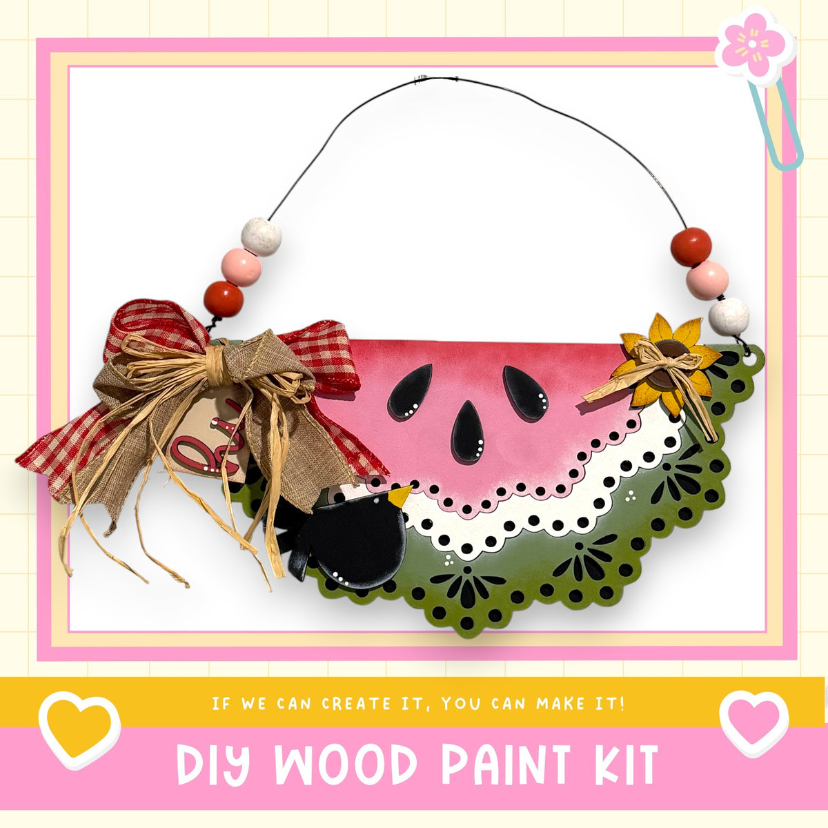 The image is a DIY wood paint kit advertisement, featuring a colorful wooden fruit basket with a bow and beads, along with the text "If we can create it, you can make it!"